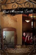 Watch Good Mourning, Lucille Zmovie