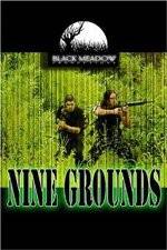 Watch Nine Grounds Zmovie