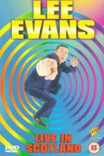 Watch Lee Evans Live in Scotland Zmovie