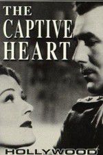 Watch The Captive Heart Zmovie