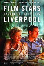 Watch Film Stars Don\'t Die in Liverpool Zmovie