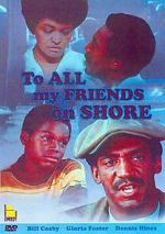 Watch To All My Friends on Shore Zmovie