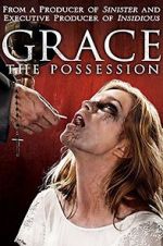 Watch Grace: The Possession Zmovie