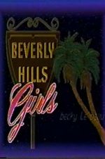 Watch Beverly Hills Girls Zmovie