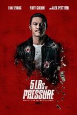 Watch 5lbs of Pressure Zmovie