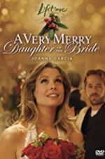 Watch A Very Merry Daughter of the Bride Zmovie