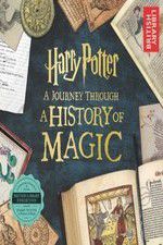 Watch Harry Potter: A History of Magic Zmovie