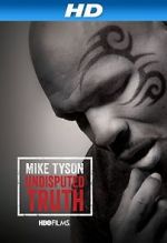 Watch Mike Tyson: Undisputed Truth Zmovie