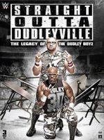 Watch Straight Outta Dudleyville: The Legacy of the Dudley Boyz Zmovie