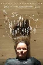 Watch My Beautiful Broken Brain Zmovie