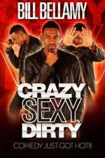 Watch Bill Bellamy Crazy Sexy Dirty Zmovie