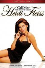 Watch Call Me: The Rise and Fall of Heidi Fleiss Zmovie