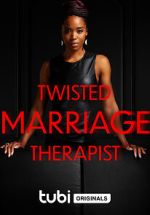 Watch Twisted Marriage Therapist Zmovie