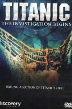 Watch Titanic: The Investigation Begins Zmovie