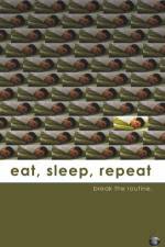 Watch Eat Sleep Repeat Zmovie