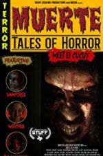 Watch Muerte: Tales of Horror Zmovie