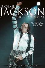 Watch Michael Jackson Life of a Superstar Zmovie