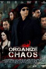 Watch Organize Chaos Zmovie