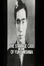 Watch The Strange Case of Yukio Mishima Zmovie