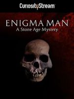 Watch Enigma Man a Stone Age Mystery Zmovie