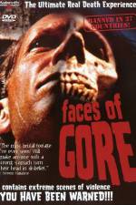 Watch Faces of Gore Zmovie