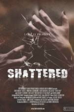 Watch Shattered! Zmovie