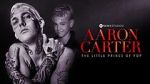 Watch Aaron Carter: The Little Prince of Pop Zmovie
