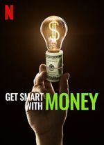 Watch Get Smart with Money Zmovie