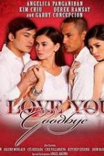 Watch I Love You Goodbye Zmovie