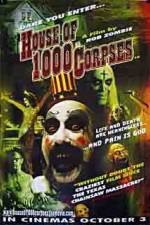 Watch House of 1000 Corpses Zmovie