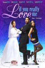 Watch If You Really Love Me Zmovie