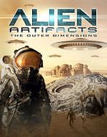 Watch Alien Artifacts: The Outer Dimensions Zmovie