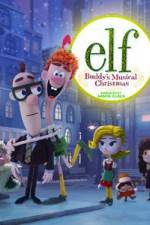 Watch Elf: Buddy's Musical Christmas Zmovie