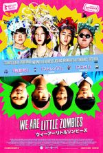 Watch We Are Little Zombies Zmovie