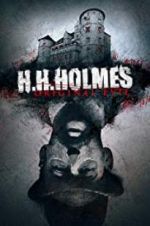 Watch H. H. Holmes: Original Evil Zmovie