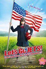 Watch Let\'s Go, JETS! From Small Town Girls to U.S. Champions?! Zmovie