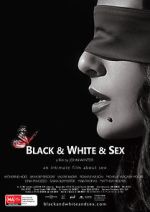 Watch Black & White & Sex Zmovie