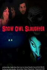 Watch Snow Owl Slaughter Zmovie