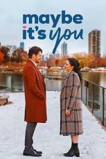 Watch Maybe It's You Zmovie