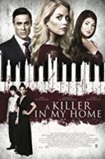 Watch A Killer in My Home Zmovie