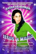 Watch Sarah Silverman: Jesus Is Magic Zmovie