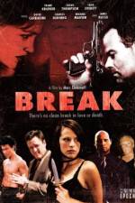 Watch Break Zmovie