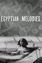 Watch Egyptian Melodies (Short 1931) Zmovie