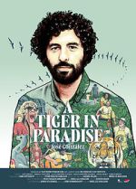Watch A Tiger in Paradise Zmovie