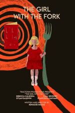 Watch The Girl with the Fork Zmovie