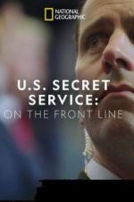 Watch United States Secret Service: On the Front Line Zmovie