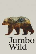 Watch Jumbo Wild Zmovie