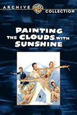 Watch Painting the Clouds with Sunshine Zmovie