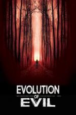 Watch Evolution of Evil Zmovie