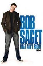 Watch Bob Saget: That Ain\'t Right Zmovie